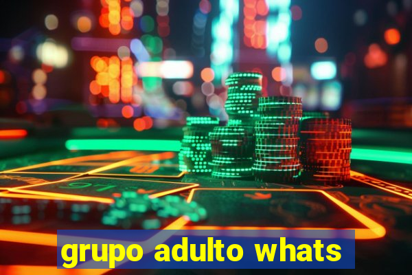 grupo adulto whats